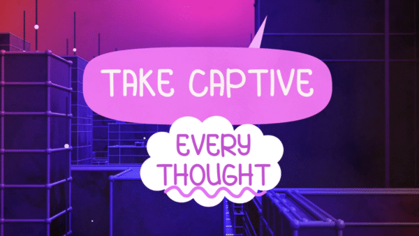 Take Captive Every Thought (2 Corinthians 10:3-5) Bible Game